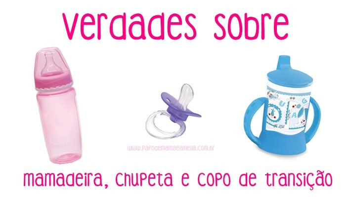 mamadeira chupeta e copo de transição